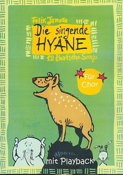 Cover Die singende Hyäne (+Playback-CD) für Kinderchor und Klavier Partitur