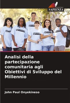 Analisi della partecipazione comunitaria agli Obiettivi di Sviluppo del Millennio - Onyekineso, John Paul