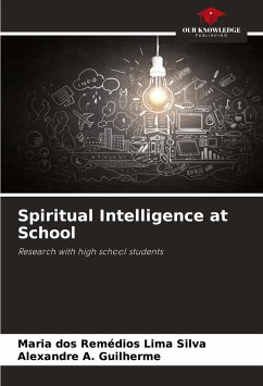 Spiritual Intelligence at School - Lima Silva, Maria dos Remédios;Guilherme, Alexandre A.