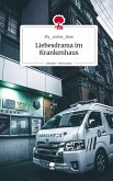 Liebesdrama im Krankenhaus. Life is a Story - story.one