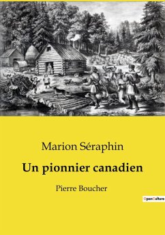 Un pionnier canadien - Séraphin, Marion