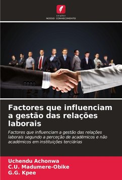 Factores que influenciam a gestão das relações laborais - Achonwa, Uchendu;Madumere-Obike, C.U.;Kpee, G.G.