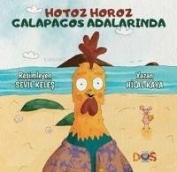 Hotoz Horoz Galapagos Adalarinda - Kaya, Hilal; Keles, Sevil