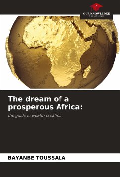 The dream of a prosperous Africa: - TOUSSALA, BAYANBE