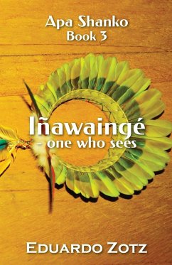 Inawainge - one who sees - Zotz, Eduardo