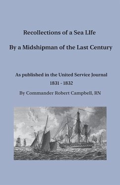 Recollections of a Sea Life by a Midshipman of the Last Century - Campbell, Robert