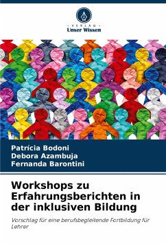 Workshops zu Erfahrungsberichten in der inklusiven Bildung - Bodoni, Patrícia;Azambuja, Debora;Barontini, Fernanda