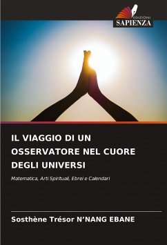 IL VIAGGIO DI UN OSSERVATORE NEL CUORE DEGLI UNIVERSI - N'NANG EBANE, Sosthène Trésor