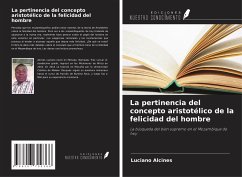 La pertinencia del concepto aristotélico de la felicidad del hombre - Alcines, Luciano