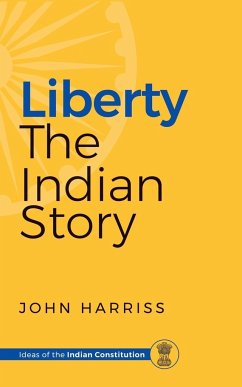 Liberty - The Indian Story - Harriss, John