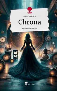 Chrona. Life is a Story - story.one - Richards, Gwen