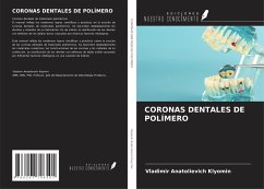 CORONAS DENTALES DE POLÍMERO - Klyomin, Vladimir Anatolievich