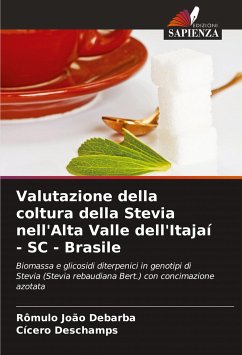 Valutazione della coltura della Stevia nell'Alta Valle dell'Itajaí - SC - Brasile - Debarba, Rômulo João;Deschamps, Cícero