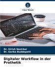 Digitaler Workflow in der Prothetik