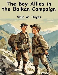 The Boy Allies in the Balkan Campaign - Clair W. Hayes