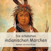 Die schönsten indianischen Märchen (MP3-Download)