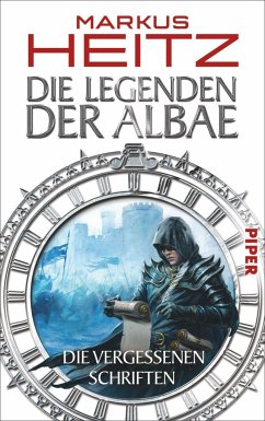 Die vergessenen Schriften / Die Legenden der Albae Bd.0  - Heitz, Markus