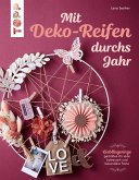 Mit Deko-Reifen durchs Jahr (Mängelexemplar)