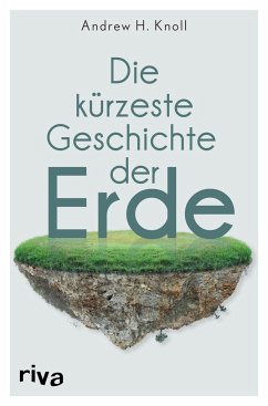 Die kürzeste Geschichte der Erde  - Knoll, Andrew H.