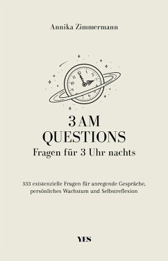 3 AM Questions - Fragen für 3 Uhr nachts  - Zimmermann, Annika