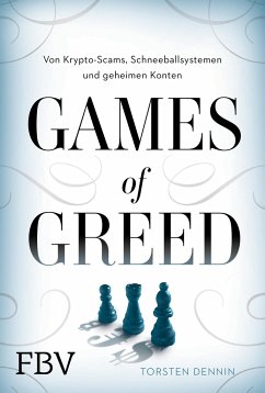 Games of Greed (Mängelexemplar) - Dennin, Torsten