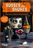 Süßes oder Saures - Das Halloween-Kochbuch  (Mängelexemplar)