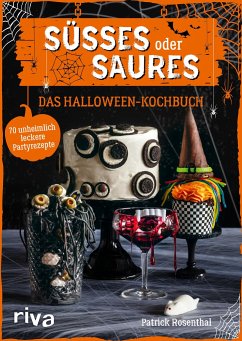 Süßes oder Saures - Das Halloween-Kochbuch  - Rosenthal, Patrick