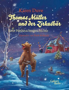Thomas Müller und der Zirkusbär  - Duve, Karen;Kolitsch, Petra Darshan