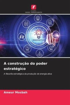 A construção do poder estratégico - Mosbah, Ameur