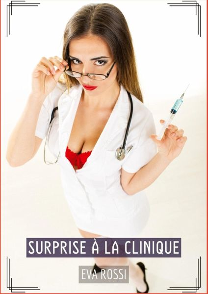 Surprise à la Clinique Surprise à la Clinique