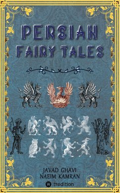 Persian Fairy Tales - Ghavi, Javad;Kamran, Naeim