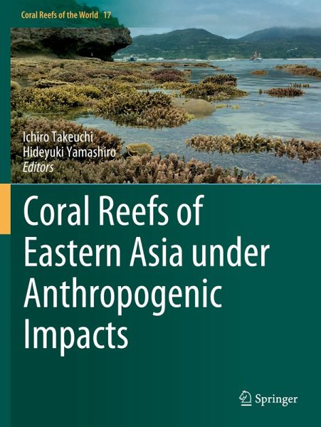 Coral Reefs of Eastern Asia under Anthropogenic Impacts