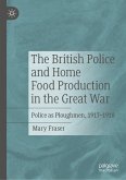 The British Police and Home Food Production in the Great War (eBook, PDF)