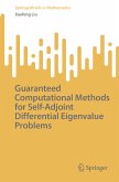 Guaranteed Computational Methods for Self-Adjoint Differential Eigenvalue Problems (eBook, PDF)
