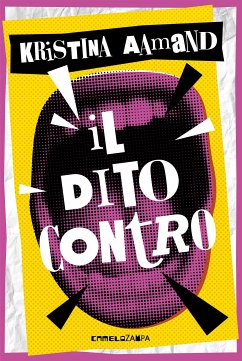 Il dito contro (eBook, ePUB) - Aamand, Kristina