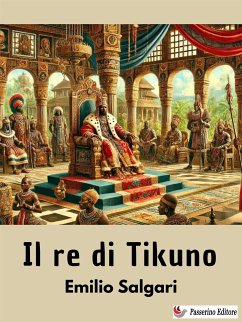 Il Re di Tikuno (eBook, ePUB) - Salgari, Emilio