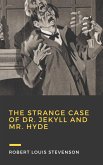 The Strange Case of Dr Jekyll and Mr Hyde (eBook, ePUB)