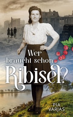 Wer braucht schon Ribisel (eBook, ePUB) - Varjas, Pia