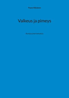 Valkeus ja pimeys (eBook, ePUB) - Räisänen, Paavo