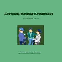 Auttamishaluiset kaverukset (eBook, ePUB) - Niskala, Lea Tuulikki; Seeck, Rea