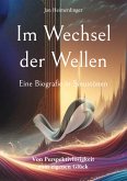 Im Wechsel der Wellen - Eine Biografie in Sinustönen (eBook, ePUB)