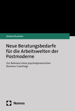 Neue Beratungsbedarfe für die Arbeitswelten der Postmoderne (eBook, PDF) - Ruschen, Andrea