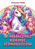 W magicznej krainie jednorożców (eBook, PDF)