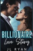 Billionaire Love Story: An Enemies To Lovers CEO Romance (eBook, ePUB)