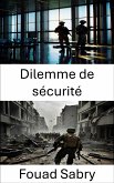 Dilemme de sécurité (eBook, ePUB)