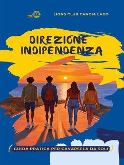 Direzione Indipendenza (eBook, ePUB) - Club Candia Lago, Lions