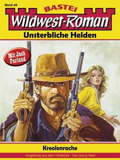 Wildwest-Roman – Unsterbliche Helden 49 (eBook, ePUB) - Kent, Jonny