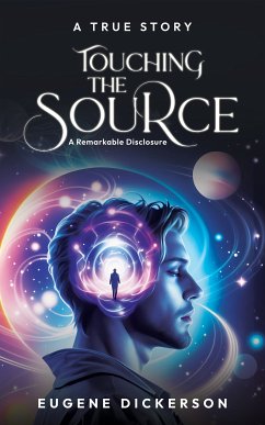 Touching the Source (eBook, ePUB) - Dickerson, Eugene