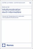 Inhaltsmoderation durch Intermediäre (eBook, PDF)