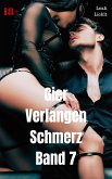 Gier Verlangen Schmerz Band 7 (eBook, ePUB)